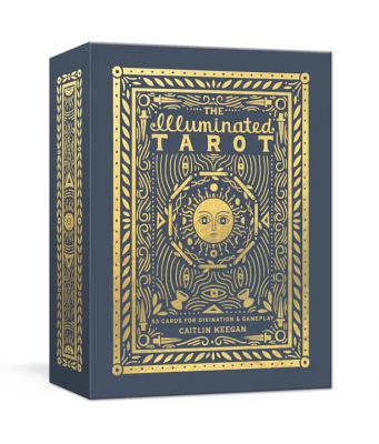 The Illuminated Tarot: 53 Cards for Divination & Gameplay - Caitlin Keegan