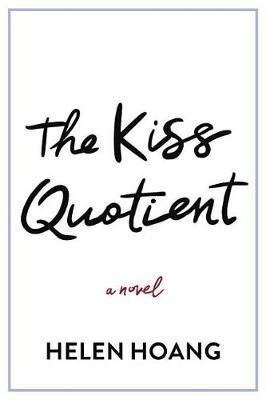 The Kiss Quotient - Helen Hoang