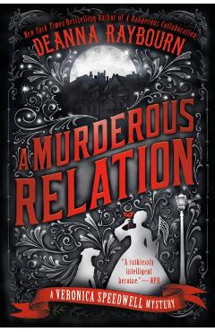 A Murderous Relation - Deanna Raybourn