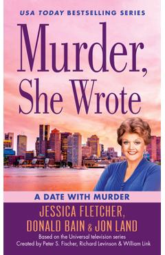 Coperta cărții 'Murder, She Wrote: A Date with Murder - Jessica Fletcher'