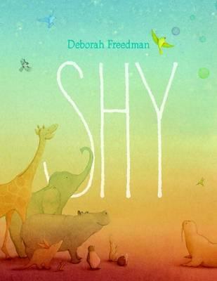 Shy - Deborah Freedman
