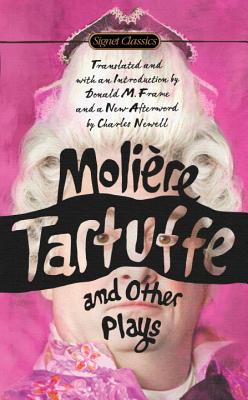 Tartuffe and Other Plays - Jean-baptiste Moliere