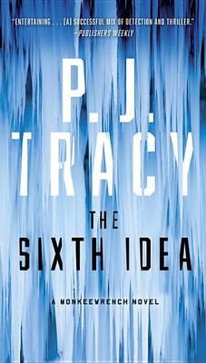 The Sixth Idea - P. J. Tracy