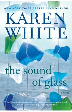 The Sound of Glass - Karen White