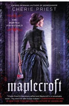 Poza produsului Maplecroft - Cherie Priest