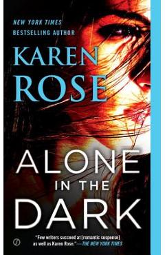 Coperta cărții 'Alone in the Dark - Karen Rose'