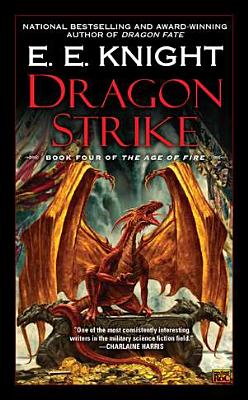 Dragon Strike - E. E. Knight