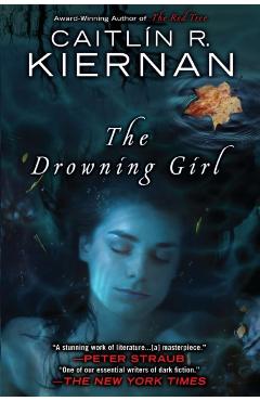 The Drowning Girl - Caitlin R. Kiernan