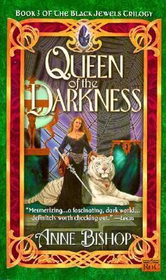 Queen of the Darkness - Anne Bishop