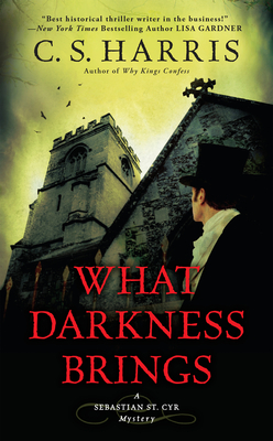 What Darkness Brings - C. S. Harris