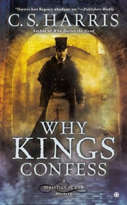 Why Kings Confess - C. S. Harris