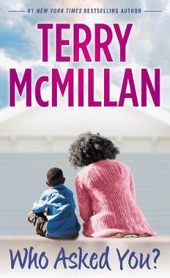 Who Asked You? - Terry Mcmillan
