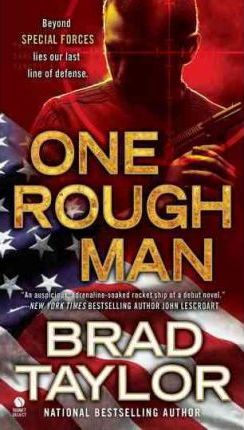 One Rough Man: A Spy Thriller - Brad Taylor