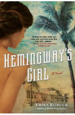 Hemingway's Girl - Erika Robuck
