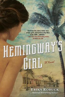 Hemingway's Girl - Erika Robuck