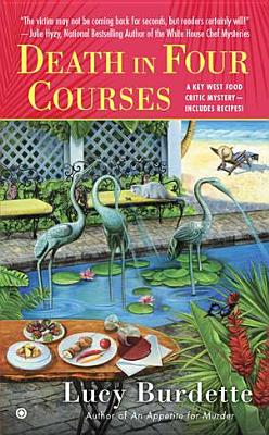 Death in Four Courses: A Key West Food Critic Mystery - Lucy Burdette