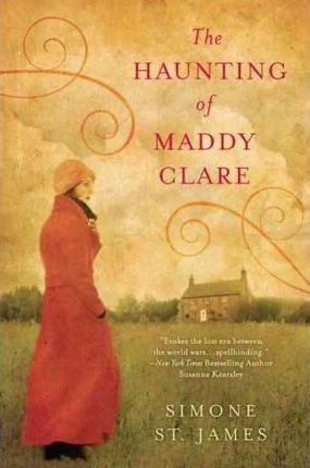 The Haunting of Maddy Clare - Simone St James