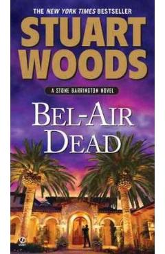 Coperta cărții 'Bel-Air Dead - Stuart Woods'