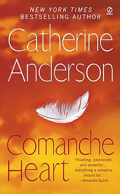 Comanche Heart - Catherine Anderson