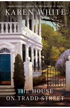 The House on Tradd Street - Karen White
