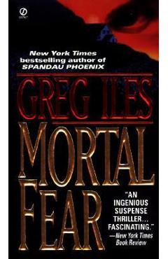 Coperta cărții 'Mortal Fear - Greg Iles'