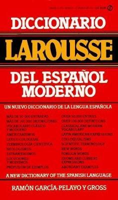 Diccionario Larousse del Espanol Moderno = A New Dictionary of the Spanish Language - Ramon Garcia Palayo Y. Gross