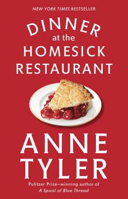 Dinner at the Homesick Restaurant - Anne Tyler