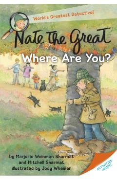 Nate the Great, Where Are You? - Marjorie Weinman Sharmat