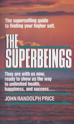 The Superbeings - John Randolph Price