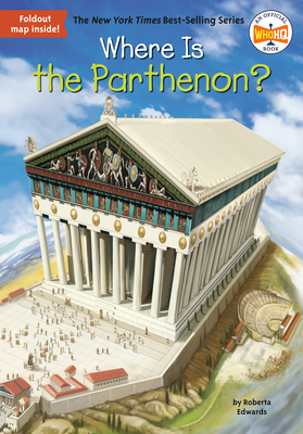 Where Is the Parthenon? - Roberta Edwards