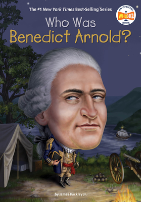 Who Was Benedict Arnold? - James Buckley