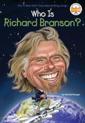 Who Is Richard Branson? - Michael Burgan