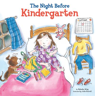 The Night Before Kindergarten - Natasha Wing