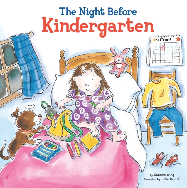 The Night Before Kindergarten - Natasha Wing
