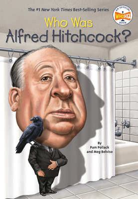 Who Was Alfred Hitchcock? - Pam Pollack