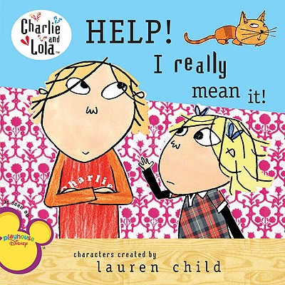 Help! I Really Mean It! - Lauren Child
