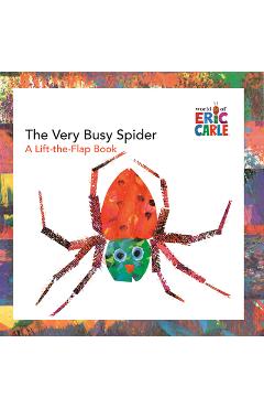 Poza produsului The Very Busy Spider: A Lift-The-Flap Book - Eric Carle