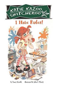 Coperta cărții 'I Hate Rules! - Nancy Krulik'