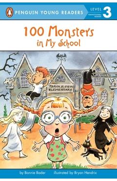 Coperta cărții '100 Monsters in My School - Bonnie Bader'