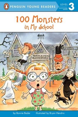 100 Monsters in My School - Bonnie Bader