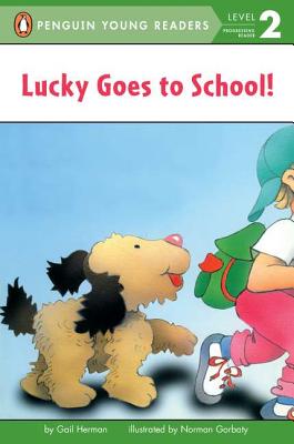 Lucky Goes to School - Gail Herman