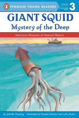Giant Squid: Mystery of the Deep - Jennifer A. Dussling