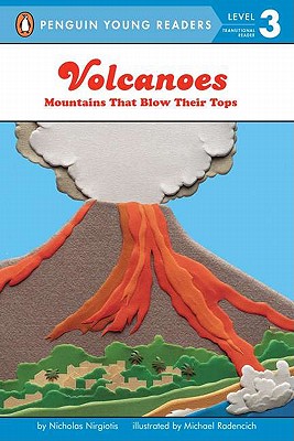 Volcanoes: Mountains That Blow Their Tops - Nicholas Nirgiotis