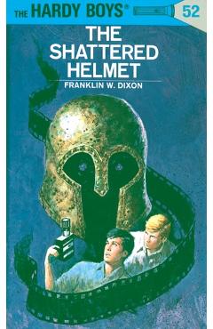 The Shattered Helmet - Franklin W. Dixon