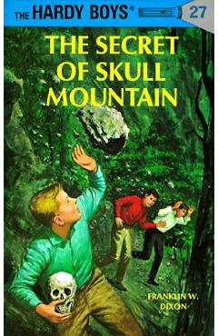 Coperta cărții 'The Secret of Skull Mountain - Franklin W. Dixon'