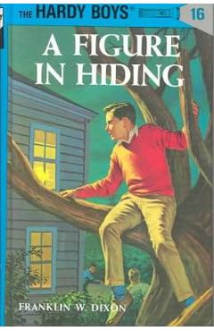 Coperta cărții 'Hardy Boys 16: A Figure in Hiding - Franklin W. Dixon'