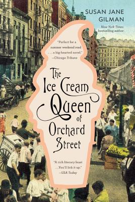 The Ice Cream Queen of Orchard Street - Susan Jane Gilman
