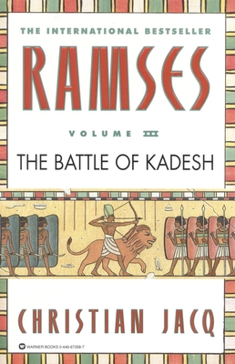 Ramses: The Battle of Kadesh - Volume III - Christian Jacq