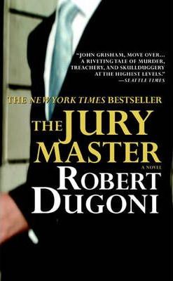The Jury Master - Robert Dugoni
