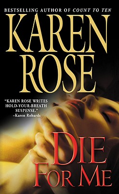 Die for Me - Karen Rose